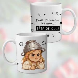 Mug humour J’vais t’arracher les yeux tête de cul !